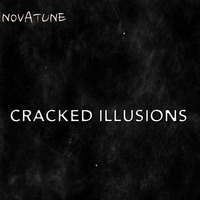 Novatune - Cracked illusions #019 by Novatune