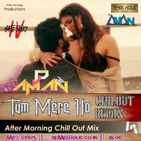 tum mere ho Remix (After Morning Chill Out Mix) by Djaman Jabalpur MP