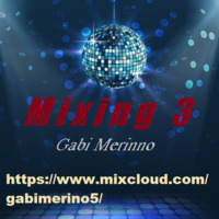 Mixing 3 by Gabi Merinno