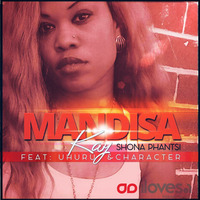 Mandisa Kay - Shona Phantsi Feat. Uhuru &amp; Character by I Love SA House Music Studio