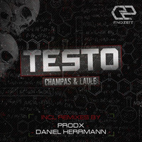 Champas & Laule - Testo (Original Mix)[preview] by Endzeit