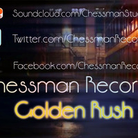 Chessman - Golden Rush by Chessman Record