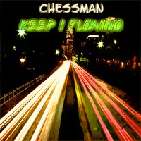 Keep I Flowing by Chessman Record