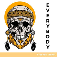 Steeven Sthall - EVERYBODY ( Original Mix ) by Steeven Sthall