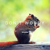 Don't Worry by Philippe Eveilleau