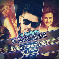 Nachle Na - Guru Randhawa (Desi Tadka Mix) DJ Karan Sharma by DJ Karan Sharma