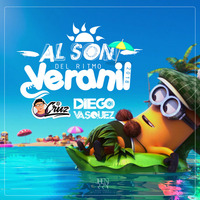 Al Son Del Ritmo Veranil [DJCruz FT. Diego Vasquez] by Jesus Ignacio