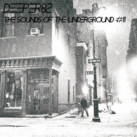 Deeper82 - The Sounds Of The Underground 11 by Deeper82