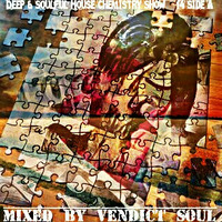 Deep & Soulful House Chemistry Show Podcast #14 Side A by Vendictsoul12