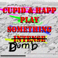 Cupid & Happ Play Something Intense by just_happsen