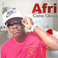 Afri - Come closer  by AFRI