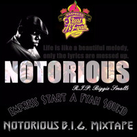 Notorious B.I.G. Mixtape Empress Start A Fyah Sound by Empress Start A Fyah Sound