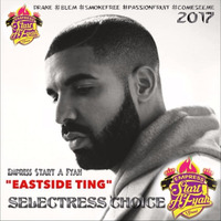 Eh!!!  Selectress Choice! "Eastside Ting" 2017 #TAGIT by Empress Start A Fyah Sound