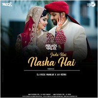 Jadu Hai Nasha Hai (Love Mix) - DJ Rock Mankar X AV Remix | RemixVirusRecords by RemixVirus