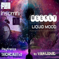 "Full InsomniON" FullOn WLM TechCast#2 by VAN LIQUID 22112017 (lossless) by VAN_LIQUID