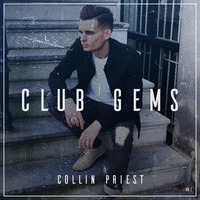 Collin Priest presents: Club Gems #1 by collinpriest