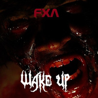 Wake Up by FXA