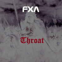 Throat by FXA