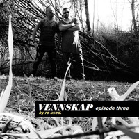 VENNSKAP episode three // by re-used. by re-used. official