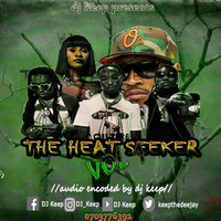 The Heat Seeker Vol.1-DJ Keep by keapthedeejay (KDJ)