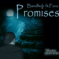 08 Promises by ft.Fonz