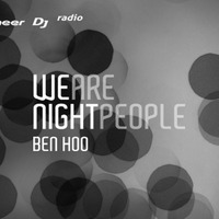Ben Hoo - We Are Night People #74 (Larisse Van Doorn Guest Mix) by Larisse Van Doorn