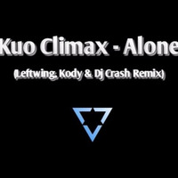 Kuo Climax - Alone (Leftwing, Kody & Dj Crash Remix) by Dj Crash