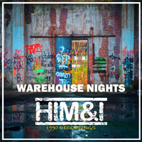Him & I - Warehouse Nights (Original Mix) by Him & I