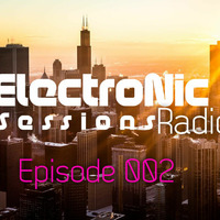 ElectroNic Sessions Radio Podcast Episode 002 by sanderferrar