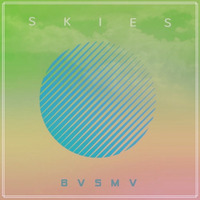 BVSMV - Skies by BVSMV