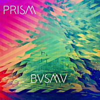 BVSMV - Prism by BVSMV