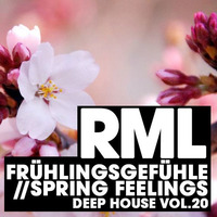RML - Deep House Vol. 20 - Frühlingsgefühle // Spring feelings by RML
