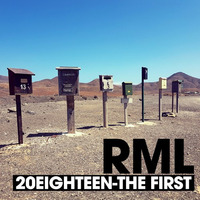 RML - 20Eighteen - The First by RML