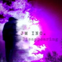 Disappearing by J.M. INC.