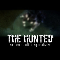 Soundshift + Spiralizer - The Hunted by soundshift + Spiralizer
