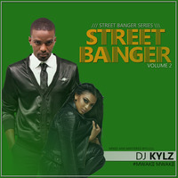 DJ KYLZ STREET BANGER VOL 2  by Dj Kylz