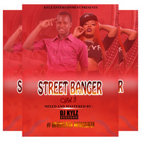 DJ KYLZ STREET BANGER VOL 3 by Dj Kylz