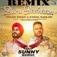 Daru Badnaam Param Singh  Kamal Kahlon Remix  Dj Sunny Qadian by Dj SUNNY QADIAN