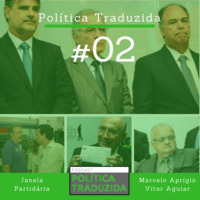 #02 - Janela Partidária by PolÃ­tica Traduzida