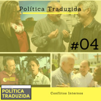 Política Traduzida #04 by PolÃ­tica Traduzida