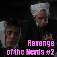 Revenge of the Nerds #2 by Archaic Radio