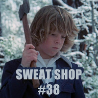 Sweat Shop #38 by Archaic Radio