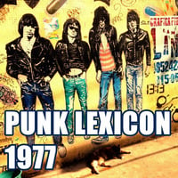 Rock n' Roll Lexicon Punk Rock 1977 #1 by Archaic Radio