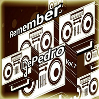 remember cd7 dj de pedro by DJ Depedro