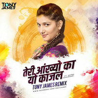 Teri Aakhya Ka Yo Kajal Tony James Remix (Indiadjsclub) by RAHUL