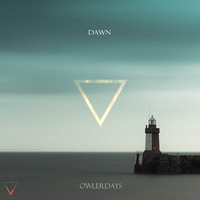 Owlerdays - Dawn by End of Infinity OFFICIAL