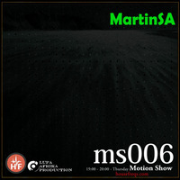 Motion Show 006 (Martin SA) by Lupa Afrika Production Radio