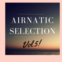 Selection Vol 5 by Airnatic