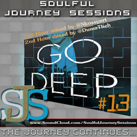 SJS13 2nd Hour Mixed By @ThehDuma [&quot;DEEP IN MY SOUL&quot;] by Soulful Journey Sessions