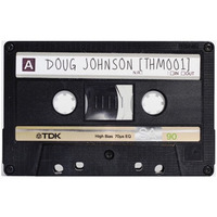 The Hectors Mixtape ~ Doug Johnson (HWTS) | [THM001] by Hector's House